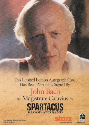 Spartacus Premium Packs Blood and Sand John Bach Autograph Card   - TvMovieCards.com