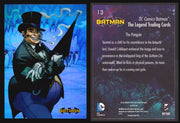 DC Comics Batman The Legend Parallel HoloFoil Base Trading Card Singles #1-63 13 The Penguin - TvMovieCards.com