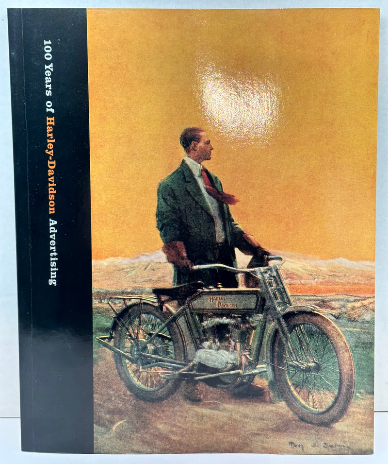2003 - 100 Years of Harley-Davidson Advertising Motorcycle Book by Jack Supple   - TvMovieCards.com