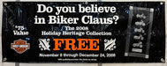 Harley Davidson Dealer Showroom Banner "Do You Believe in Biker Clause?" 36"x 94   - TvMovieCards.com