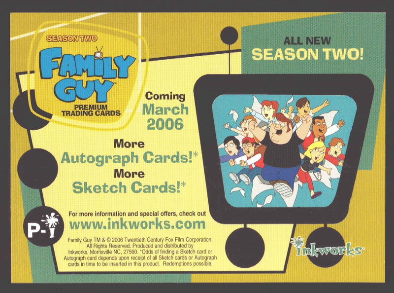 2005 Family Guy TV Show Season 2 Promo Card P-i Internet Exclusive Inkworks
