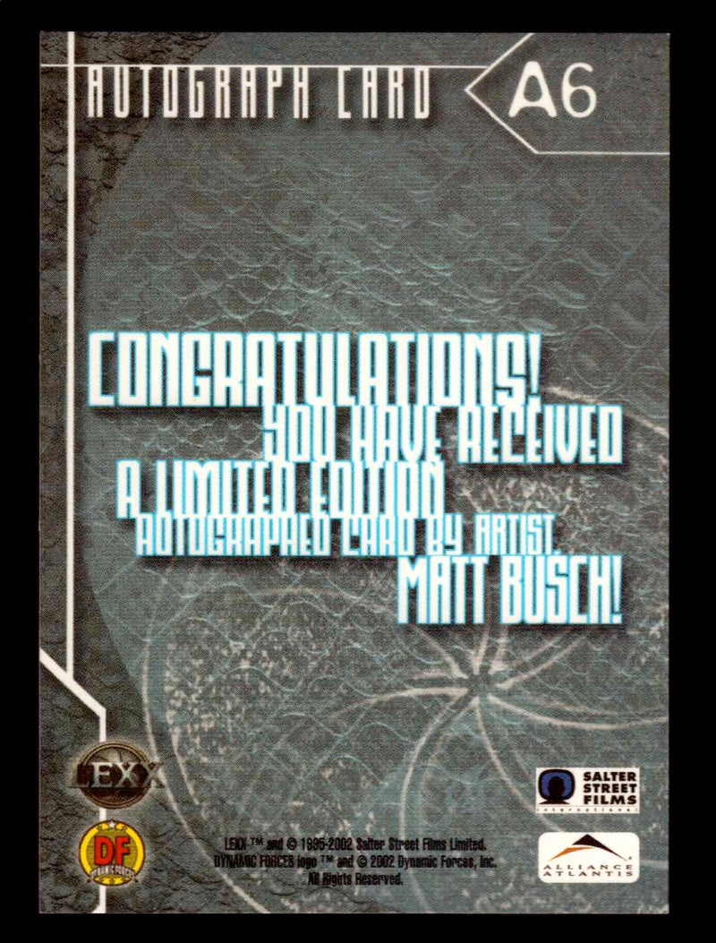 2002 Lexx Dynamic Forces A6 Matt Busch Autograph Trading Card   - TvMovieCards.com