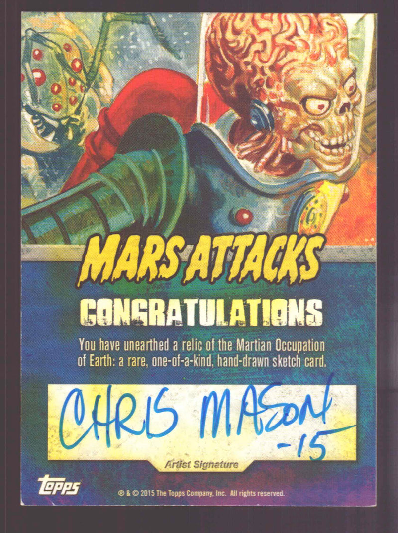 2015 Mars Attacks Occupation Artist Sketch Card by Chris Mason - TvMovieCards.com