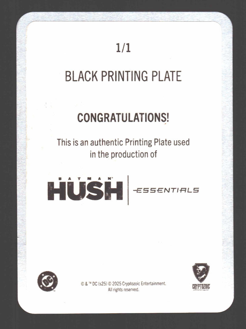 2025 Batman Hush Essentials Black Printing Plate Card 1/1