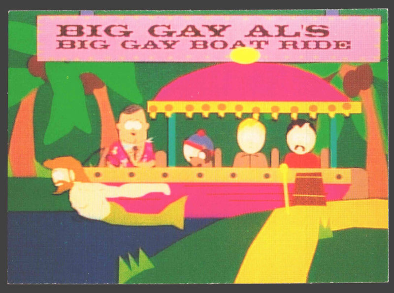 1998 Comic Images South Park BIG GAY ALS BIG GAY BOAT RIDE #30 Card
