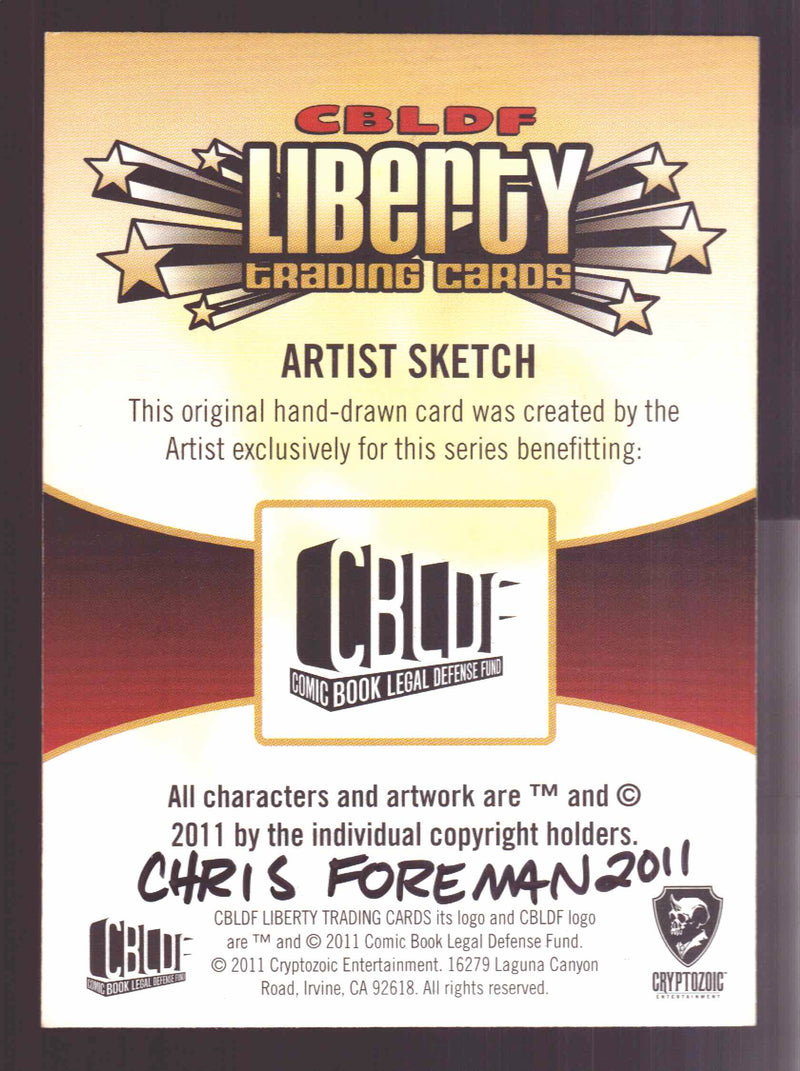 2011 Cryptozoic CBLDF Liberty Artist Sketch Trading Card by Chris Foreman - TvMovieCards.com