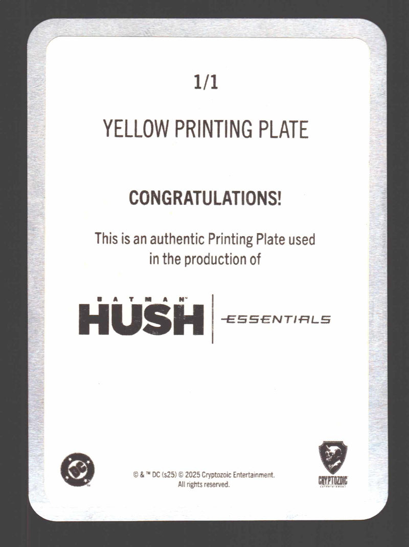 2025 Batman Hush Essentials Yellow Printing Plate Card #63 I Could Never Forget You