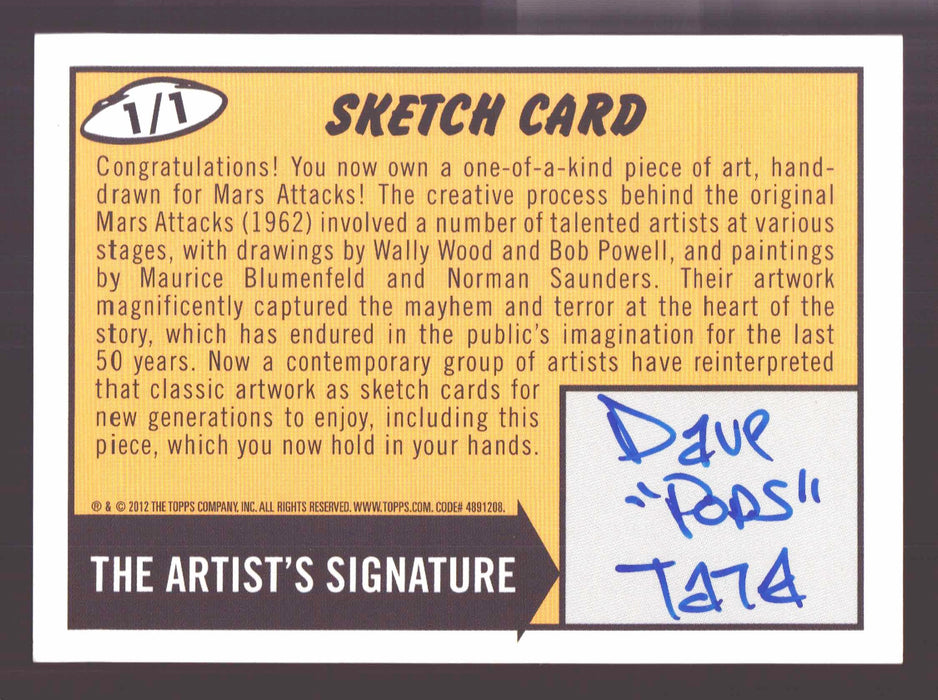 2012 Mars Attacks Heritage Artist Autograph Sketch Trading Card 1/1 Dave "Pops" Tata