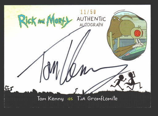 2019 Rick and Morty Season 2 TK-T Tom Kenny as TSA Gromflamite Autograph Card   - TvMovieCards.com