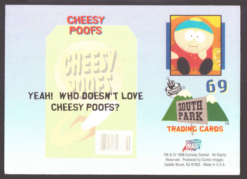 1998 Comic Images South Park Who doesn't love Cheesy Poofs? #69 Card
