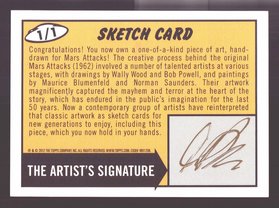 2012 Mars Attacks Heritage Artist Autograph Sketch Trading Card 1/1