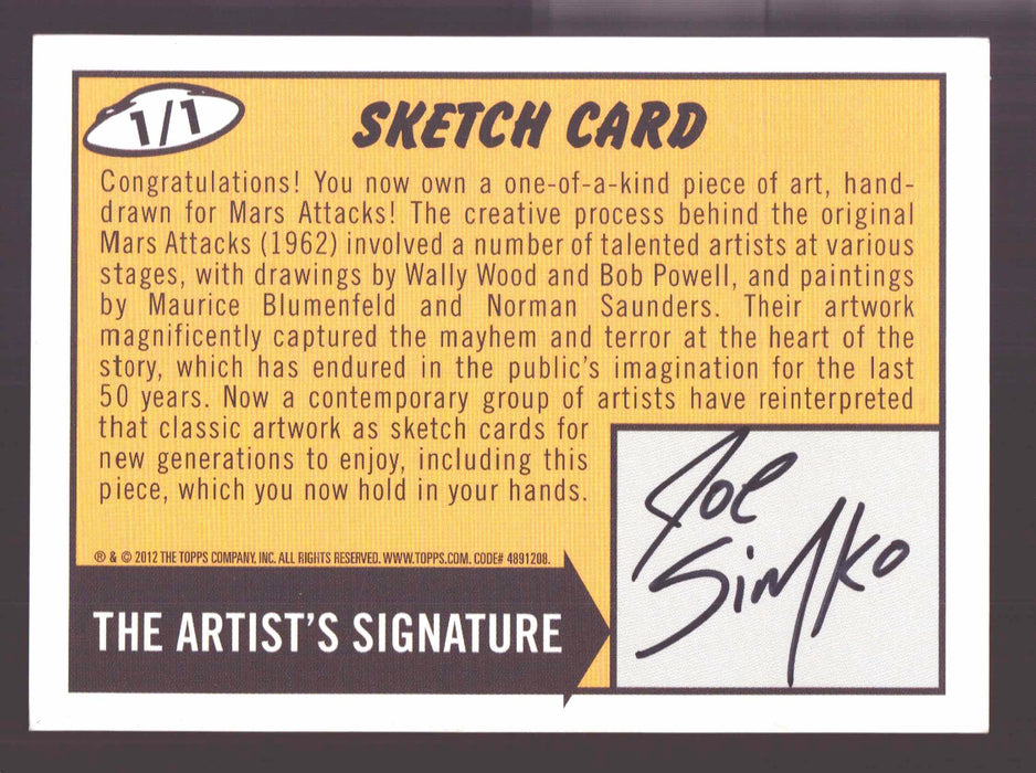 2012 Mars Attacks Heritage Artist Autograph Sketch Trading Card 1/1 Joe Simko