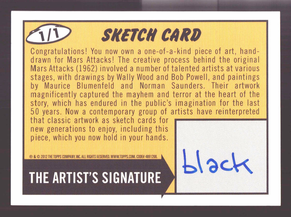 2012 Mars Attacks Heritage Artist Autograph Sketch Trading Card 1/1 Steven Black