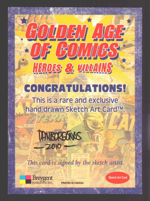 Golden Age of Comics Heroes & Villains Artist Sketch Card Breygent by Dan Borgon - TvMovieCards.com