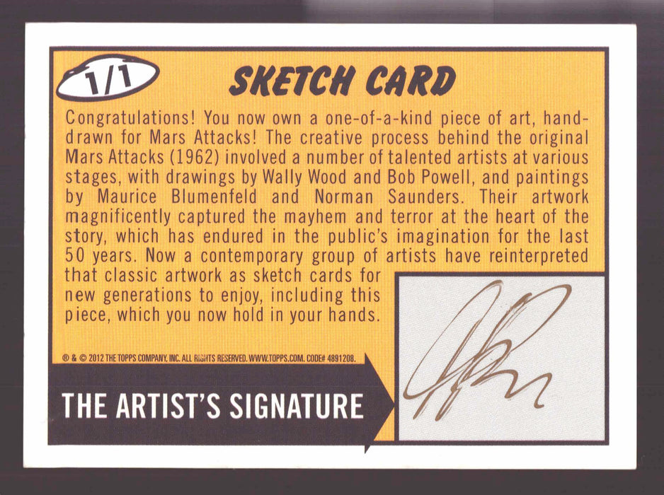 2012 Mars Attacks Heritage Artist Autograph Sketch Trading Card 1/1