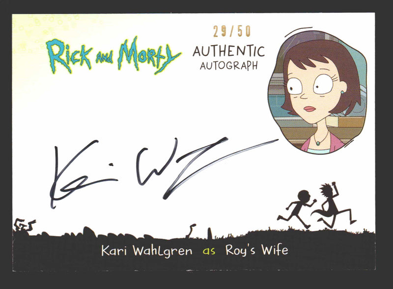 2019 Rick and Morty Season 2 KW-RW Kari Wahlgren as Roy's Wife Autograph Card   - TvMovieCards.com