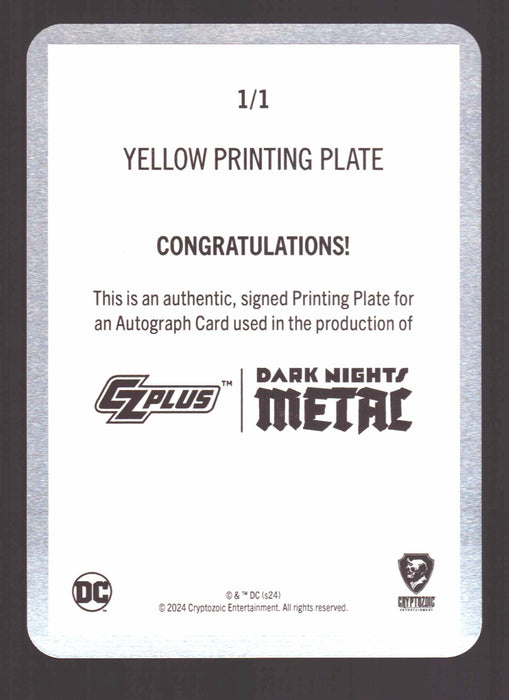 2024 CZX Dark Nights Metal Printing Plate Autograph Card Synder / Jim Lee / Williams