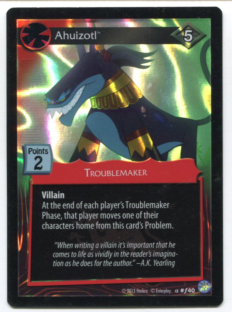 My Little Pony Ahuizoti Troublemaker #f40 Foil Card MLP TCG Enterplay   - TvMovieCards.com