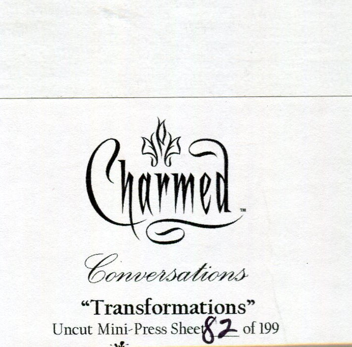 Charmed Conversations Limited Transformations Uncut Mini Press Sheet #82 of 199 - TvMovieCards.com