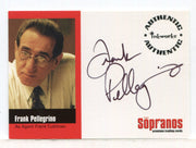 Sopranos Season One Frank Pellegrino as Agent Frank Cubitoso Autograph Card A-FP - TvMovieCards.com