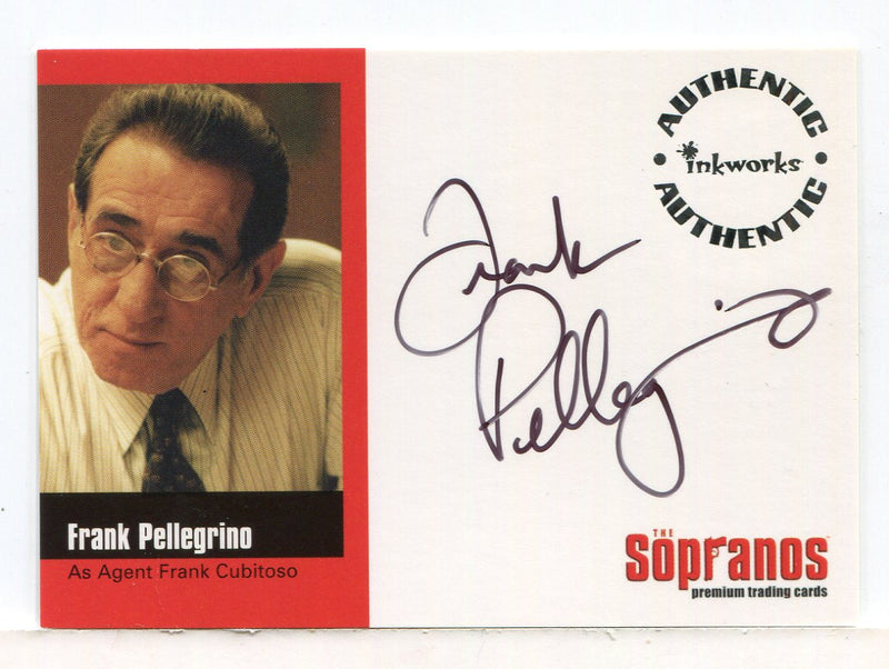 Sopranos Season One Frank Pellegrino as Agent Frank Cubitoso Autograph Card A-FP - TvMovieCards.com