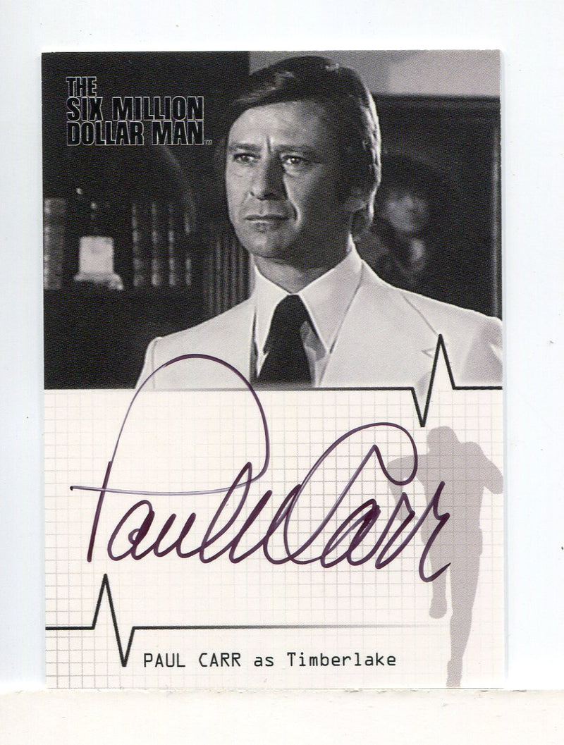 Six Million Dollar Man 1 & 2 Paul Carr Timberlake Autograph Card A10 - TvMovieCards.com