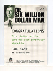 Six Million Dollar Man 1 & 2 Paul Carr Timberlake Autograph Card A10 - TvMovieCards.com