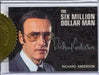 Bionic Collection Richard Anderson as Oscar Goldman Incentive Autograph Card - TvMovieCards.com