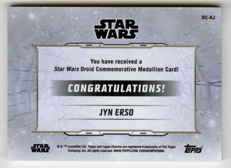 2019 Star Wars Chrome Legacy Black Jyn Erso Droid Medallion DC-KJ Card 3/10 - TvMovieCards.com