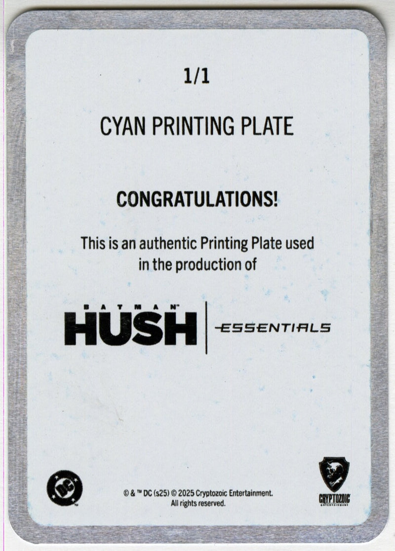 2025 Batman Hush Essentials Cyan Printing Plate #63 I Could Never Forget You - TvMovieCards.com