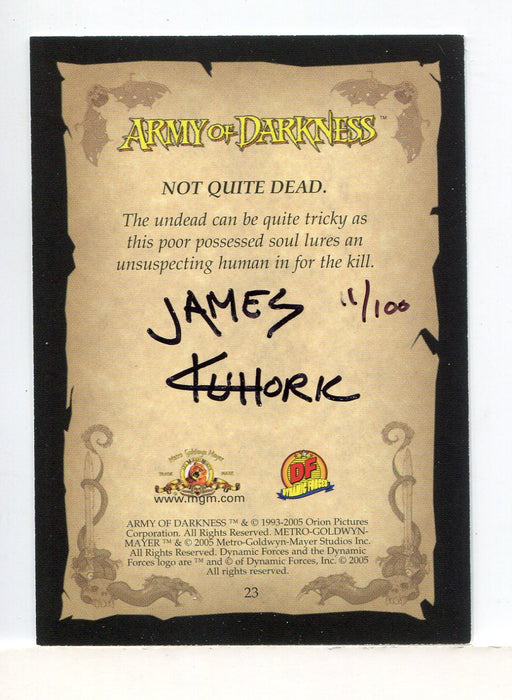 Army of Darkness James Kuhoric Autograph Card #11/100 Dynamic Forces 2005 - TvMovieCards.com