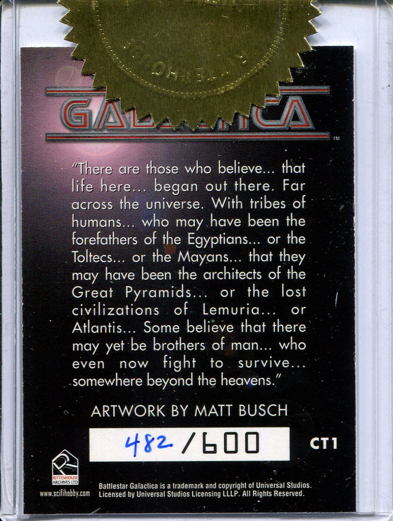 Battlestar Galactica Complete Case Topper Chase Card CT1 #482/600 - TvMovieCards.com