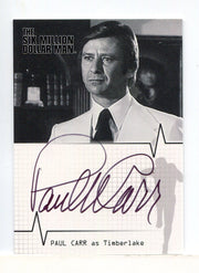 Six Million Dollar Man 1 & 2 Paul Carr Timberlake Autograph Card A10 - TvMovieCards.com