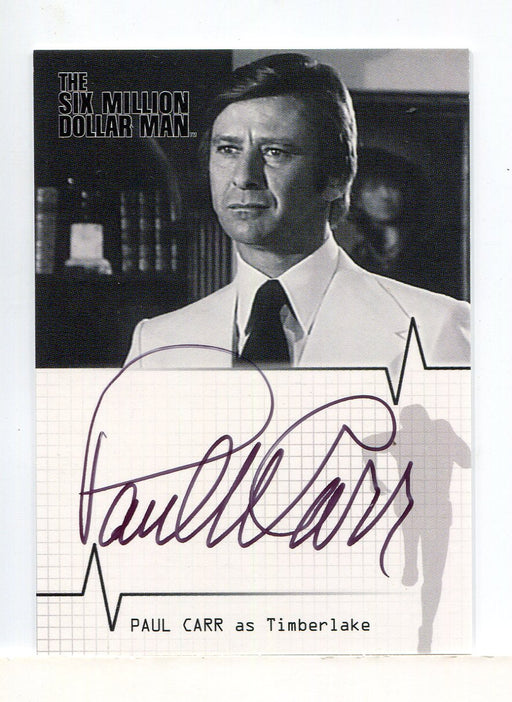 Six Million Dollar Man 1 & 2 Paul Carr Timberlake Autograph Card A10 - TvMovieCards.com