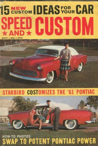 Speed and Custom September Digest Magazine Starbird Costomizes The '61 Pontiac   - TvMovieCards.com