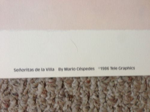 Mario Cespedes Senoritas De la Villa Lithograph Print Signed/Numbered 336/750   - TvMovieCards.com