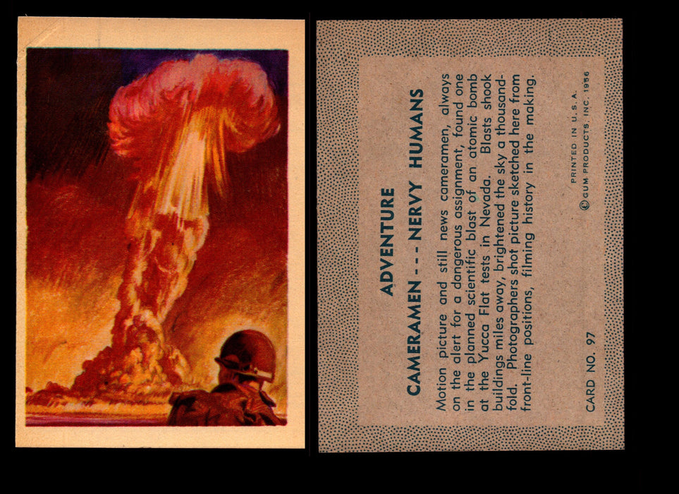 1956 Adventure Vintage Trading Cards Gum Products #1-#100 You Pick Singles #97 Atomic Bomb / Camermen -- Nervy Humans  - TvMovieCards.com