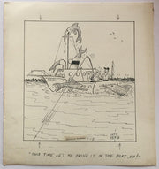 Jeff Keate Time Out Comic Strip Original Art  Fishing (Refuses to Fight)   - TvMovieCards.com