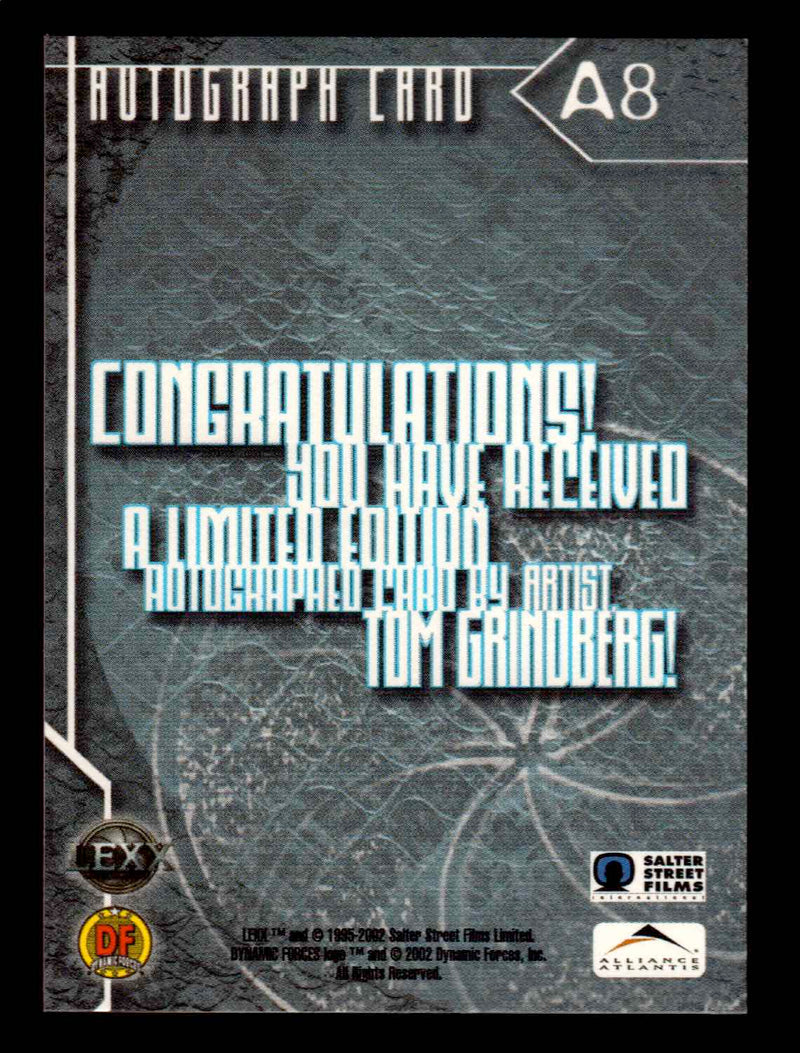 2002 Lexx Dynamic Forces A8 Tom Grindberg Autograph Trading Card   - TvMovieCards.com
