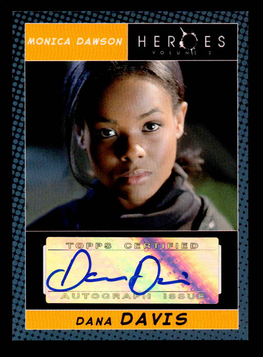Heroes Volume 2 Dana Davis as Monica Dawson Autograph Card Topps 2008   - TvMovieCards.com