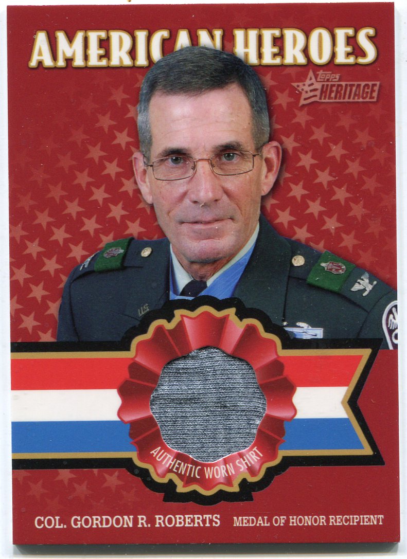 American Heritage Heroes Relics Col. Gordon R. Roberts AHR-GRR Topps 2009   - TvMovieCards.com