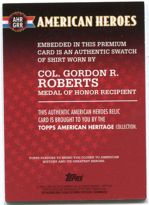 American Heritage Heroes Relics Col. Gordon R. Roberts AHR-GRR Topps 2009   - TvMovieCards.com