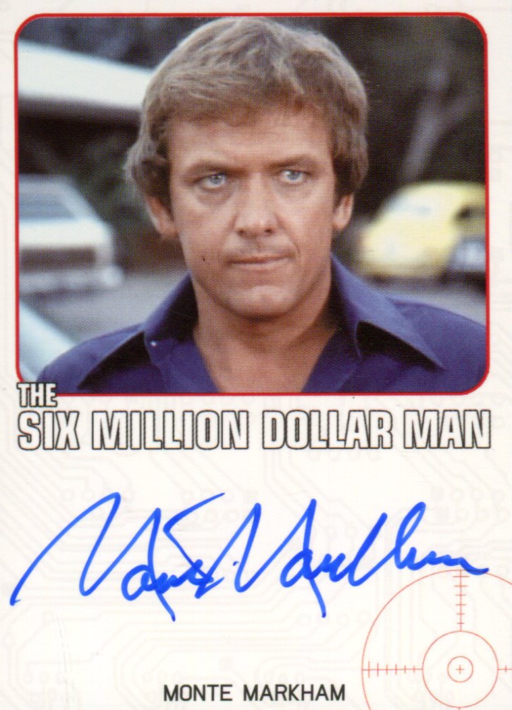 Bionic Collection Six Million Dollar Man Monte Markham Autograph Card   - TvMovieCards.com
