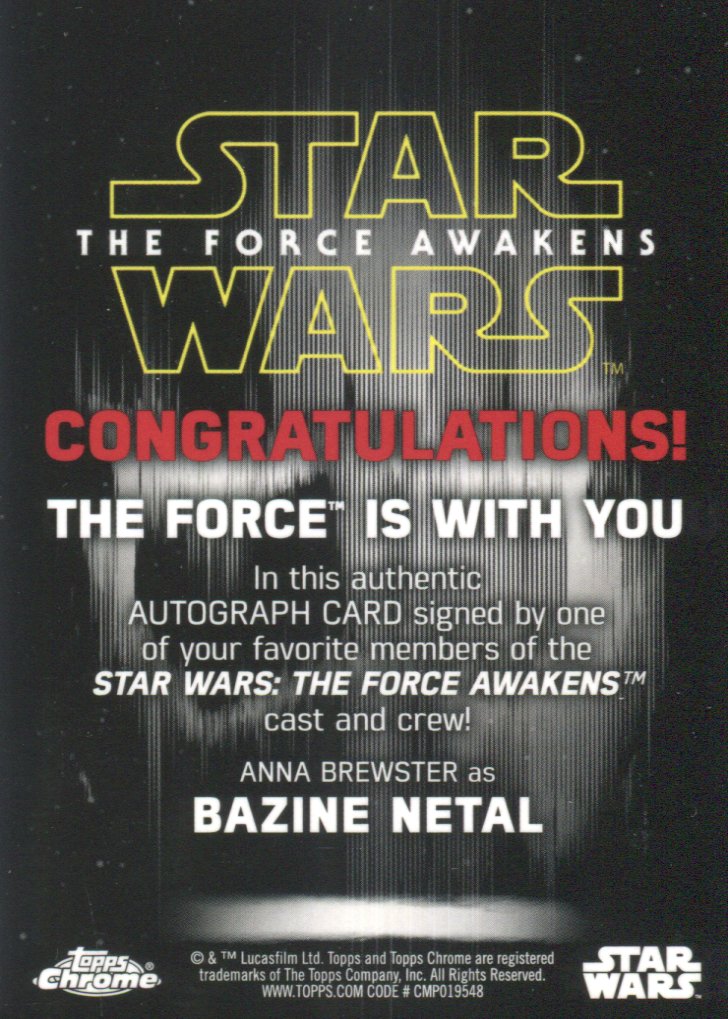 Star Wars Chrome The Force Awakens Anna Brewster as Bazine Netal Autograph Card   - TvMovieCards.com
