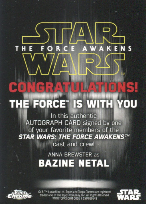 Star Wars Chrome The Force Awakens Anna Brewster as Bazine Netal Autograph Card   - TvMovieCards.com