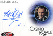 James Bond 50th Anniversary Series One Carlos Leal Autograph Card A192   - TvMovieCards.com