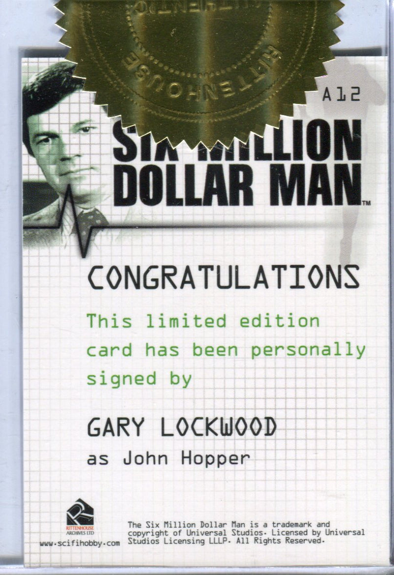 Six Million Dollar Man 1 & 2 Gary Lockwood Case Topper Autograph Card A12   - TvMovieCards.com