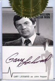 Six Million Dollar Man 1 & 2 Gary Lockwood Case Topper Autograph Card A12   - TvMovieCards.com