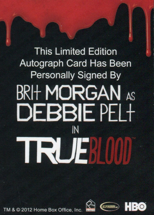 True Blood Premiere Edition Brit Morgan as Debbie Pelt Autograph Card   - TvMovieCards.com