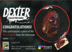 Dexter Season 4 Four Prop Card DC-P SH "Silicone Head" SDCC Exclusive #229/299   - TvMovieCards.com